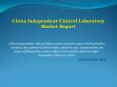 China Independent Clinical Laboratory Market Report- Ken Research PowerPoint PPT Presentation