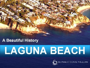A Beautiful History / Laguna Beach