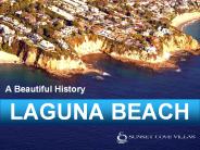 A Beautiful History / Laguna Beach