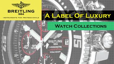Breitling Watch Collection - A Label Of Luxury