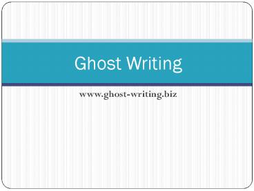 Ghost-Writing