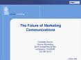 The Future of Marketing Communications PowerPoint PPT Presentation