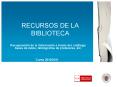 RECURSOS DE LA BIBLIOTECA PowerPoint PPT Presentation