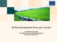 EU Rural Development Policy and Tourism  Jean-Michel Courades DG Agriculture and Rural Development European Commission PowerPoint PPT Presentation