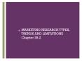 MARKETING RESEARCH TYPES, TRENDS AND LIMITATIONS Chapter 28.2 PowerPoint PPT Presentation