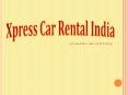 Car Service in Pune, Taxi Service in Pune | Xpress Car Rental PowerPoint PPT Presentation