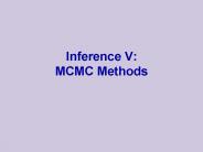 Inference V: MCMC Methods