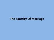 The Sanctity Of Marriage