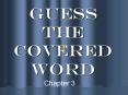 Guess the Covered Word PowerPoint PPT Presentation