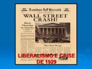 LIBERALISMO E CRISE DE 1929