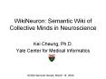 WikiNeuron: Semantic Wiki of Collective Minds in Neuroscience PowerPoint PPT Presentation