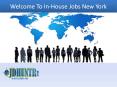 In-House Jobs New York PowerPoint PPT Presentation