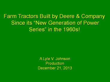 John Deere New Generation of Power Tractors!