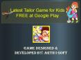Latest Tailor Game for Kids - FREE at Google Play PowerPoint PPT Presentation