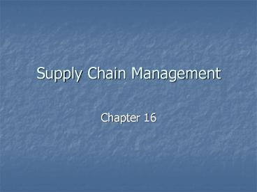 Supply Chain Management