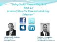 Using Social Networking And Web 2.0 Internet Sites For Research And Jury Selection PowerPoint PPT Presentation