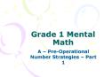 Grade 1 Mental Math PowerPoint PPT Presentation