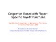 Congestion Games with Player-Specific Payoff Functions PowerPoint PPT Presentation