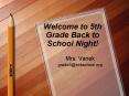Welcome to 5th Grade Back to School Night! PowerPoint PPT Presentation