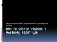 How to Create Windows 7 Password Reset USB PowerPoint PPT Presentation