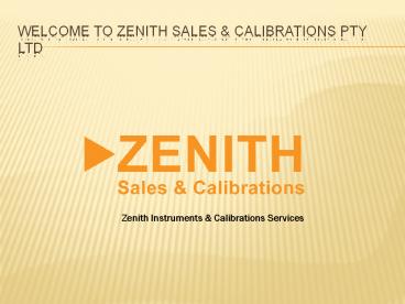 Zenith- A complete instrumentation solution