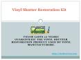Save Your Fade Shutters with Vinyl Shutter Restoration Kit