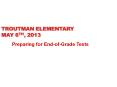 Troutman Elementary May 6th, 2013 PowerPoint PPT Presentation