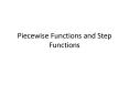 Piecewise Functions and Step Functions PowerPoint PPT Presentation