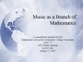 Music as a Branch of Mathematics PowerPoint PPT Presentation