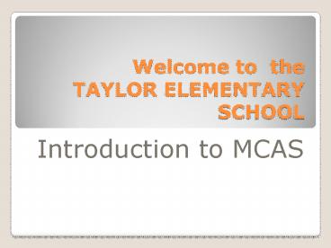 Welcome to the TAYLOR ELEMENTARY SCHOOL