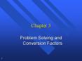 Problem Solving and Conversion Factors PowerPoint PPT Presentation