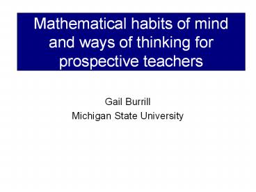 Mathematical habits of mind and ways of thinking for prospective teachers