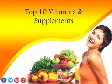 Top 10 Vitamins & Supplements