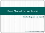 Brazil Medical Devices Report