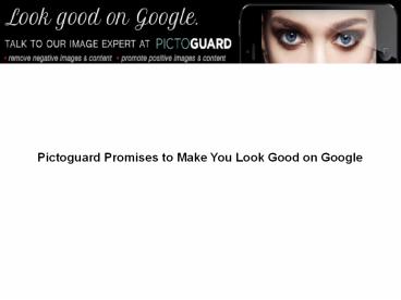 Pictoguard Promises to Make You Look Good on Google