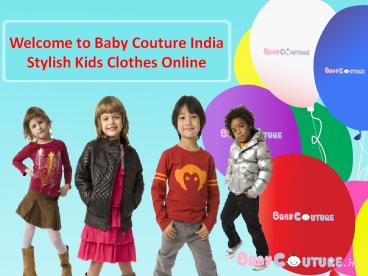 Baby Couture India - Kids Clothes Online
