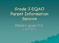 Grade 3 EQAO Parent Information Session PowerPoint PPT Presentation