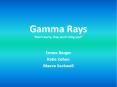 Gamma Rays  PowerPoint PPT Presentation