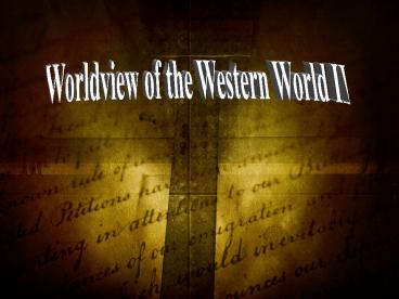 Worldview of the Western World II