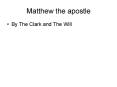 Matthew the apostle PowerPoint PPT Presentation