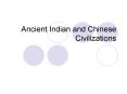 Ancient Indian and Chinese Civilizations PowerPoint PPT Presentation