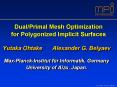 Dual/Primal Mesh Optimization for Polygonized Implicit Surfaces PowerPoint PPT Presentation