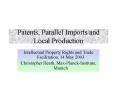 Patents, Parallel Imports and Local Production PowerPoint PPT Presentation