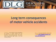 Long term consequences of motor vehicle accidents