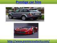 Prestige car hire London