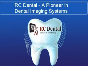RC Dental Imaging- Reliable Dental Suppliers
