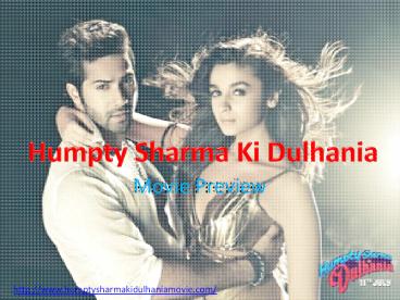 Humpty Sharma Ki Dulhania Movie Overview