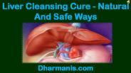 Liver Cleansing Cure - Natural And Safe Ways