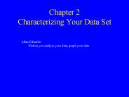 Chapter 2 Characterizing Your Data Set