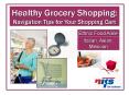 Healthy Grocery Shopping: Navigation Tips for Your Shopping Cart PowerPoint PPT Presentation